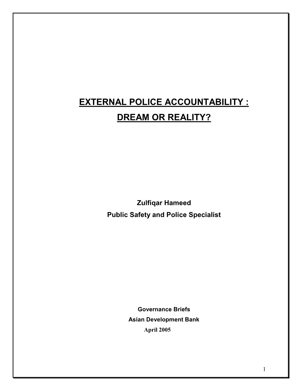 External Police Accountability : Dream Or Reality?