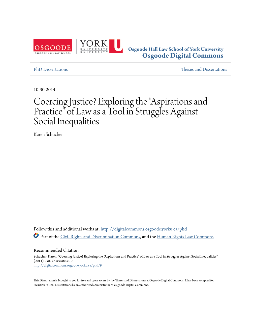 Exploring the "Aspirations and Practice" of Law As a Tool in Struggles Against Social Inequalities Karen Schucher