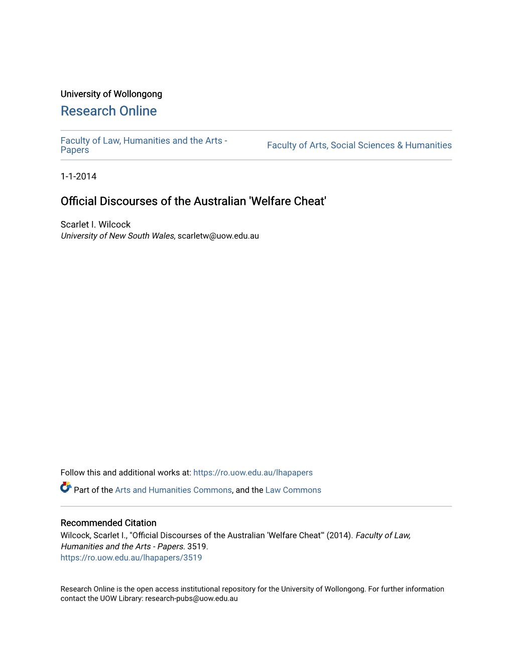 Official Discourses of the Australian 'Welfare Cheat'' (2014) 26 (2) Current Issues in Criminal Justice 177-194