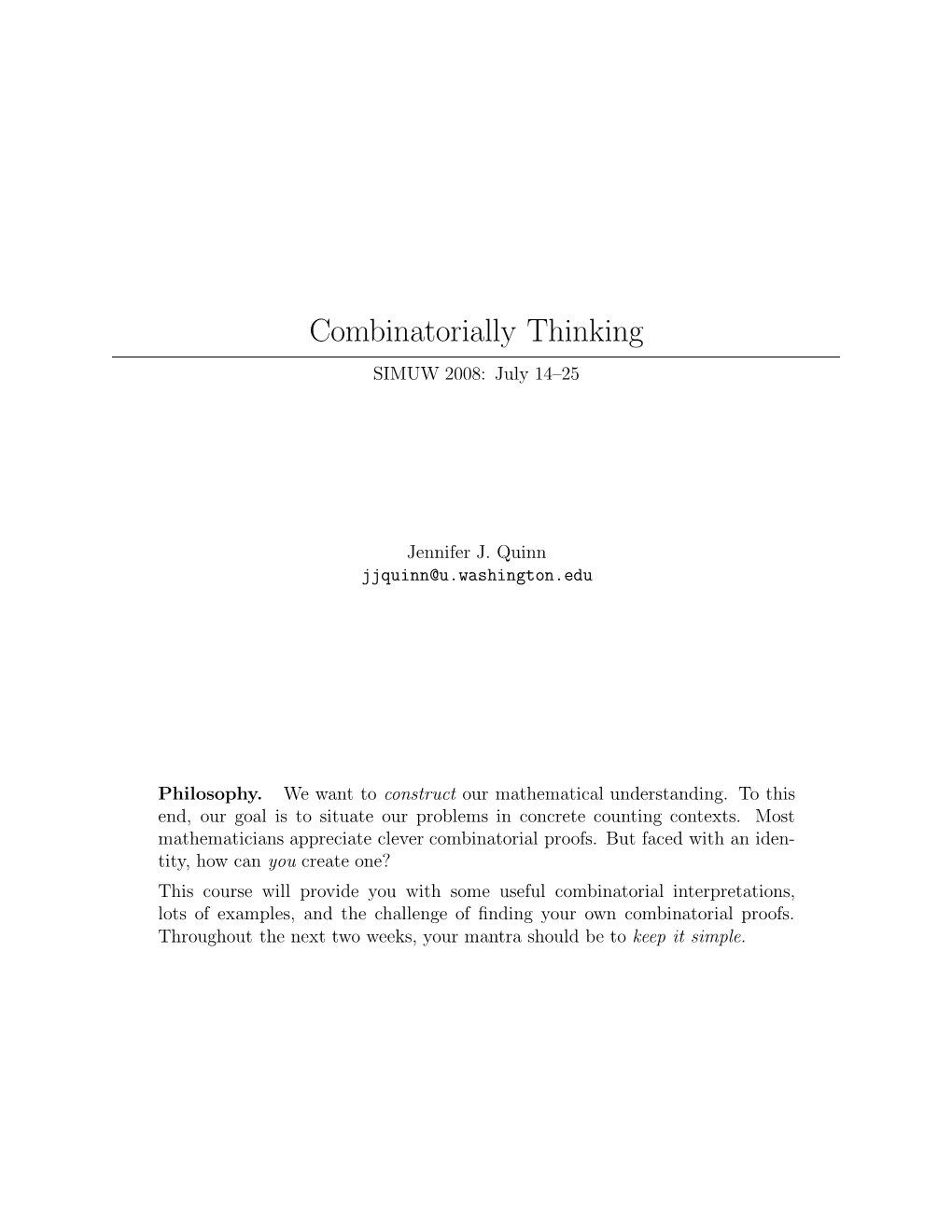 Combinatorially Thinking SIMUW 2008: July 14–25