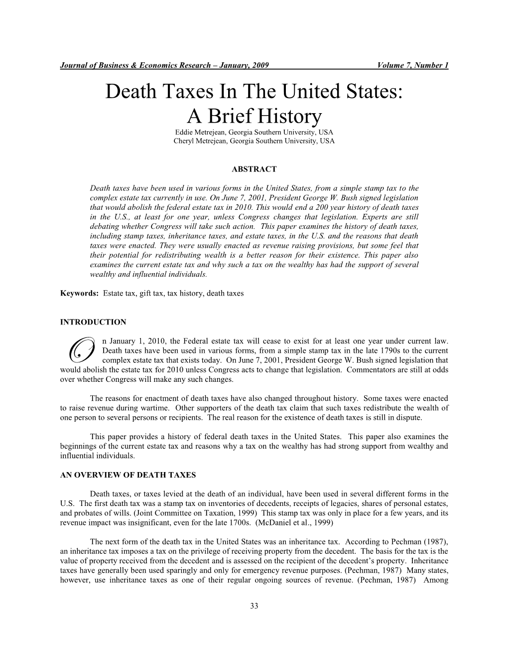 Death Taxes in the United States: a Brief History Eddie Metrejean, Georgia Southern University, USA Cheryl Metrejean, Georgia Southern University, USA