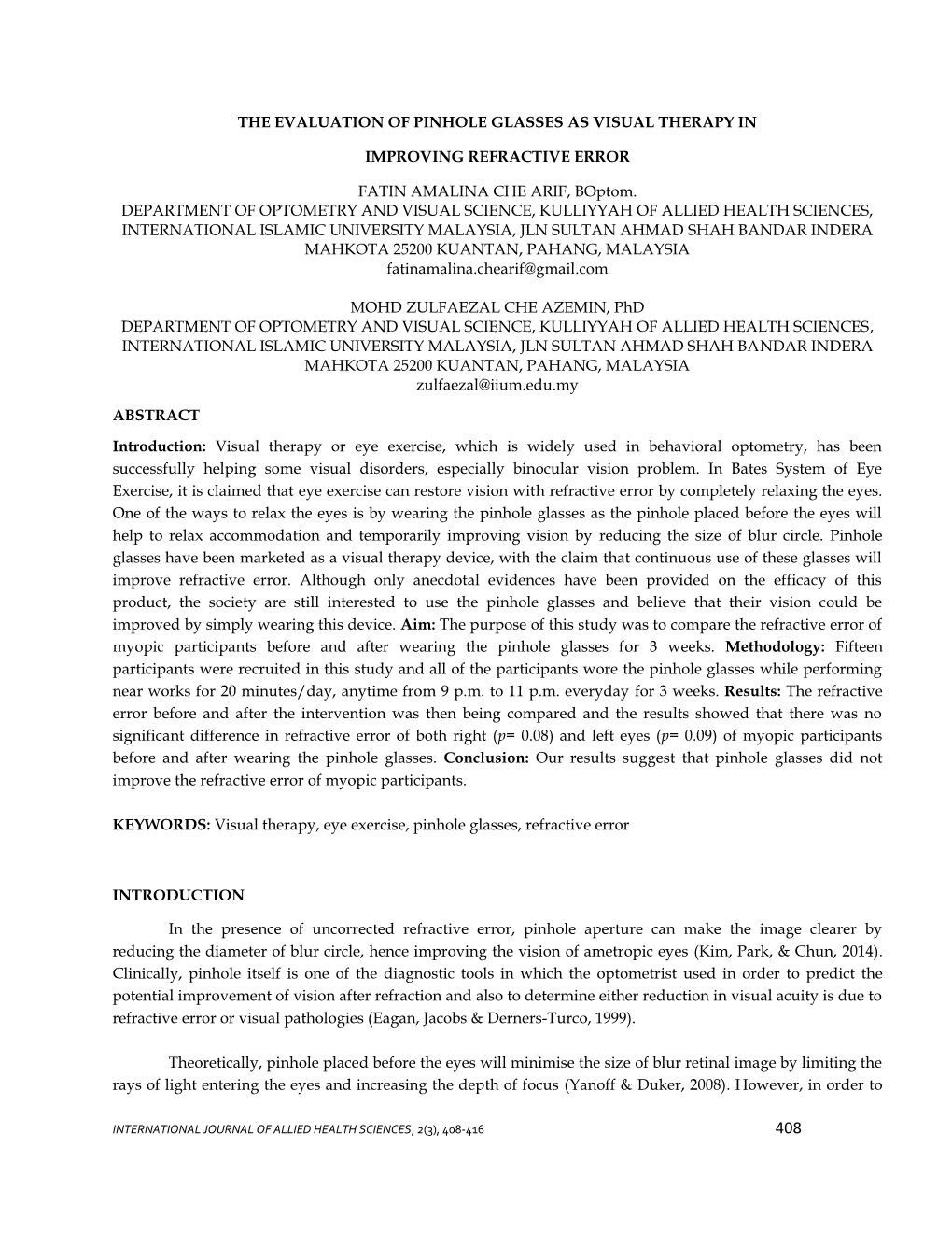 The Evaluation of Pinhole Glasses As Visual Therapy In