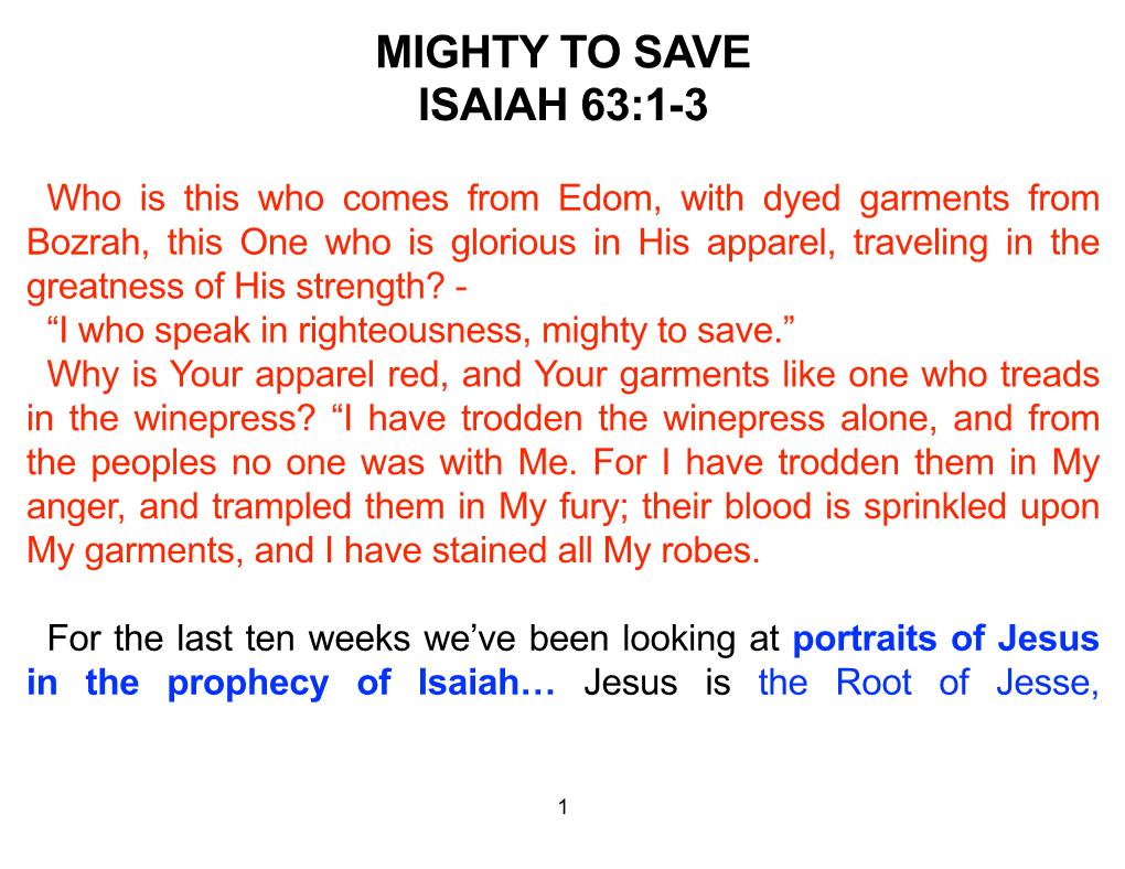 Mighty to Save Isaiah 63:1-3