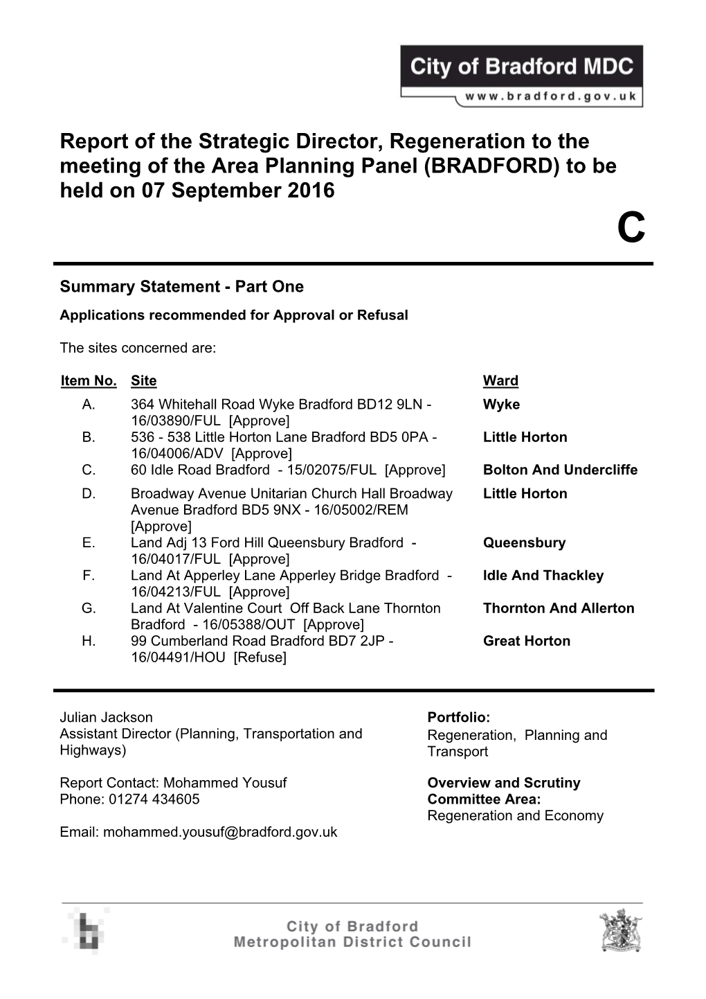 Report of the Strategic Director, Regeneration to the Meeting of the Area Planning Panel (BRADFORD) to Be Held on 07 September 2016 C