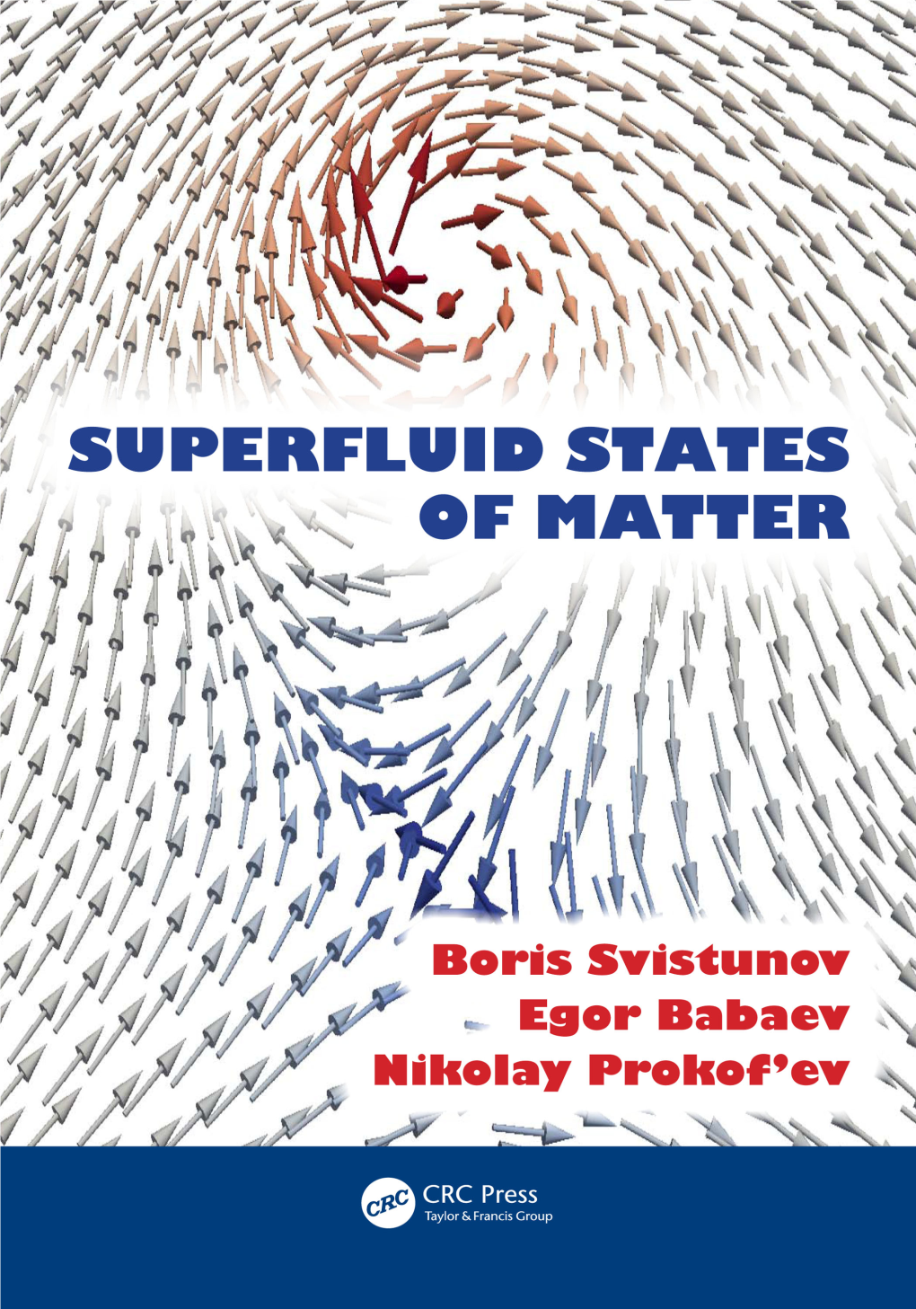SUPERFLUID STATES of MATTER This Page Intentionally Left Blank SUPERFLUID STATES of MATTER