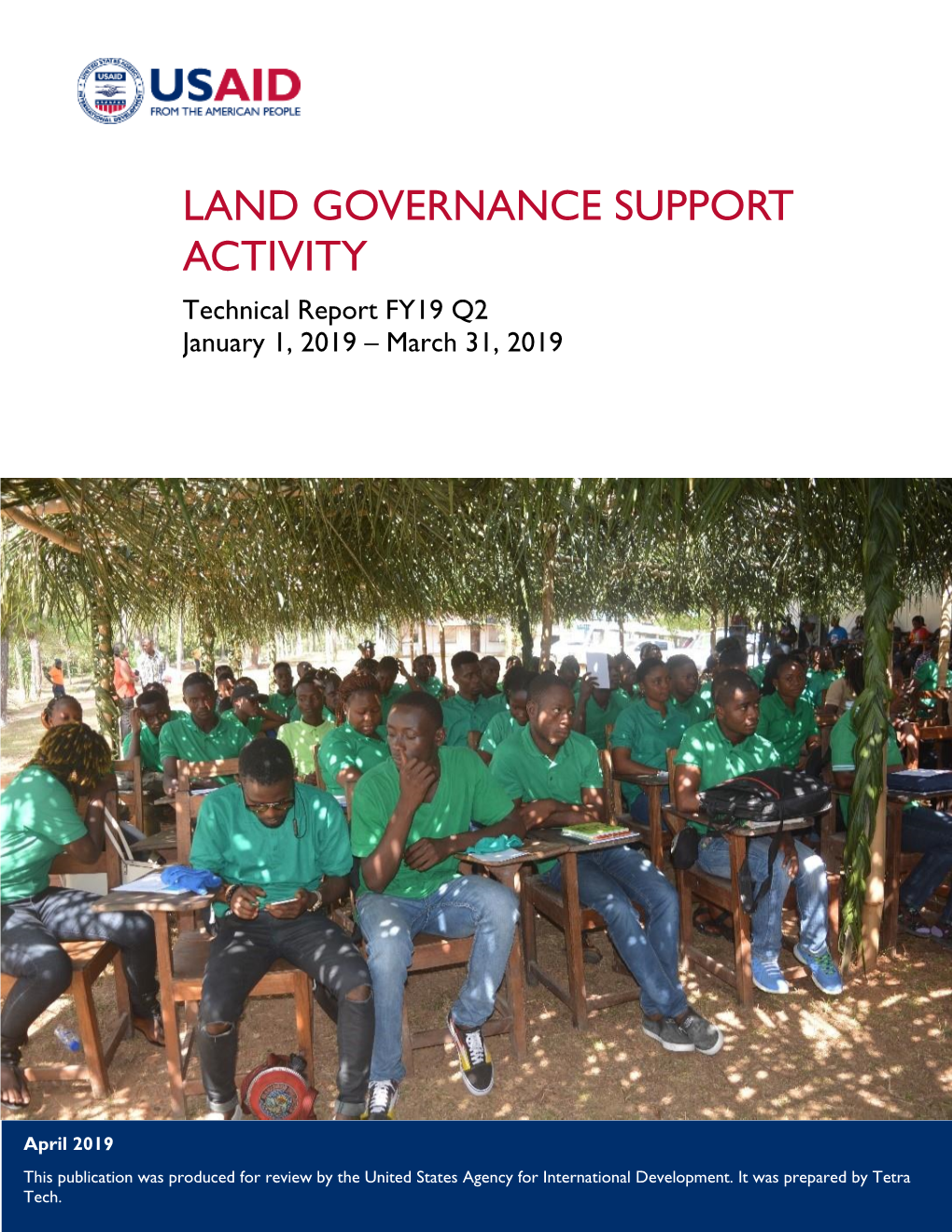 LAND GOVERNANCE SUPPORT ACTIVITY Technical Report FY19 Q2