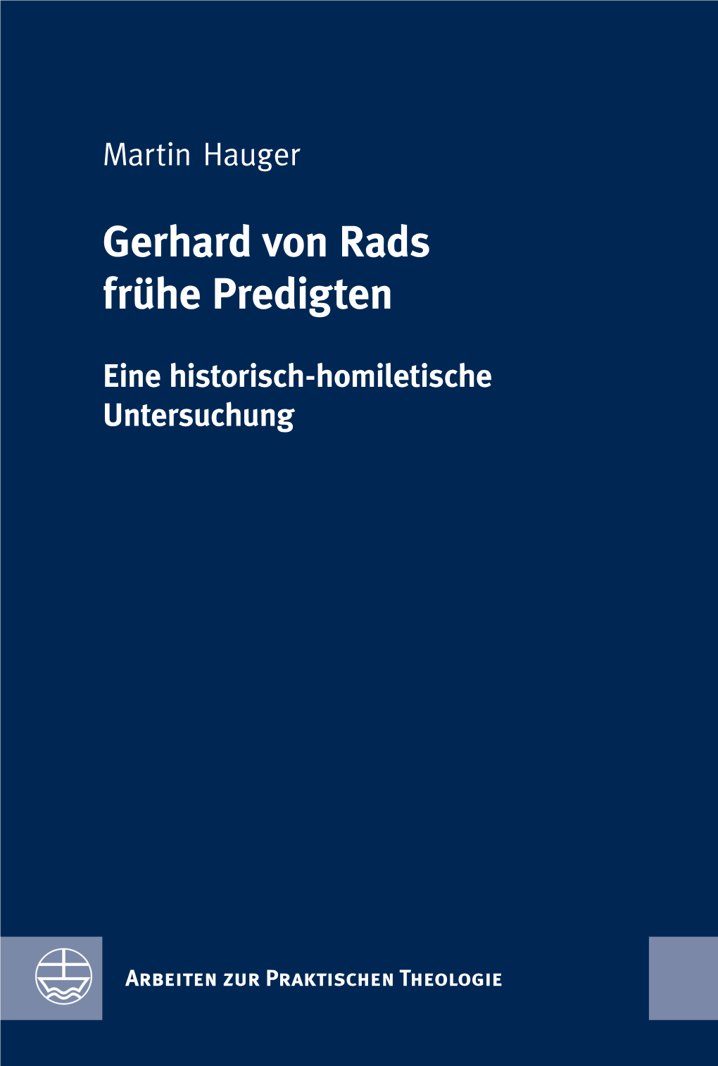 Gerhard Von Rads Frühe Predigten