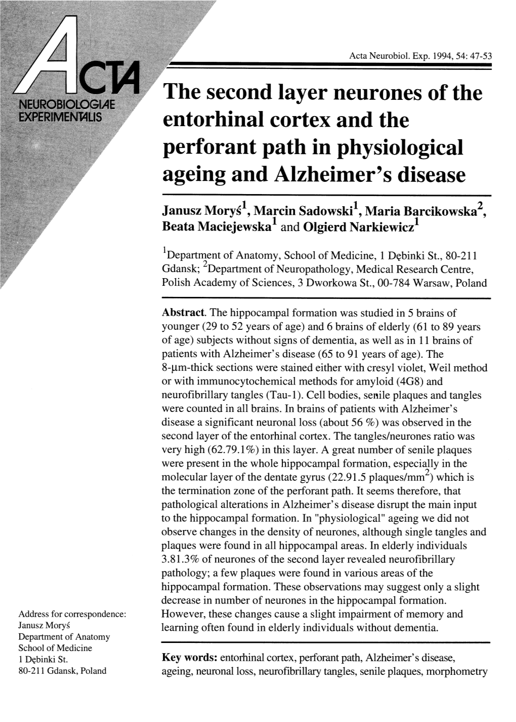 He Second Layer Neurones of the Entorhinal Cortex and the Perforant Path in Physiological Ageing and Alzheimer's Disease