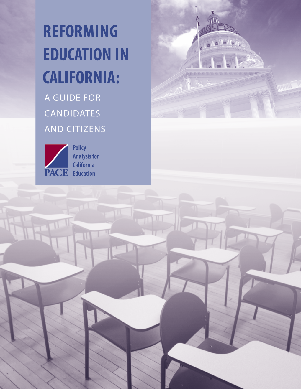 Reforming Education in California: a Guide for Candidates and Citizens