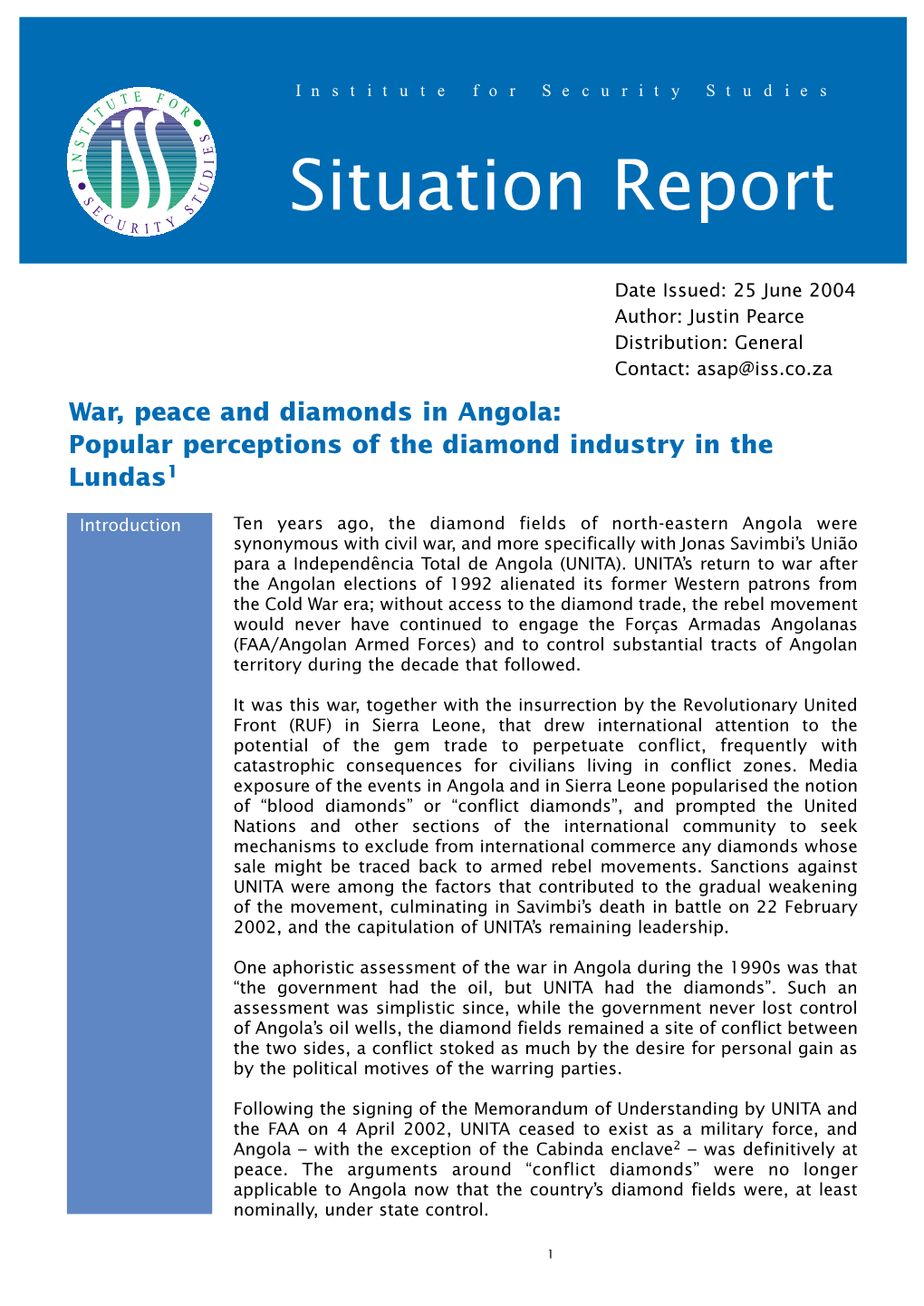 War, Peace and Diamonds in Angola: Popular Perceptions of the Diamond Industry in the Lundas1