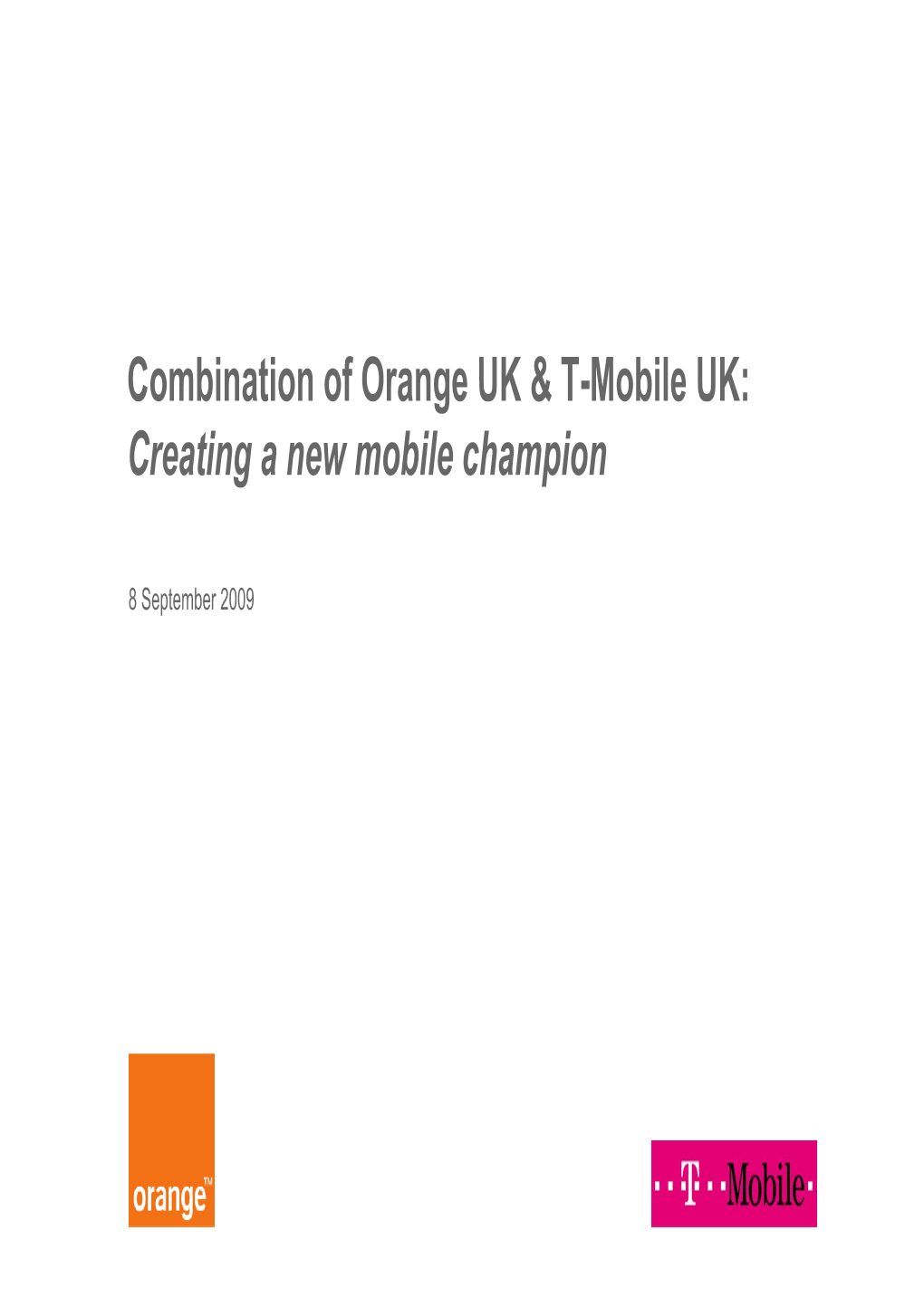Combination of Orange UK & T-Mobile UK: Creating a New
