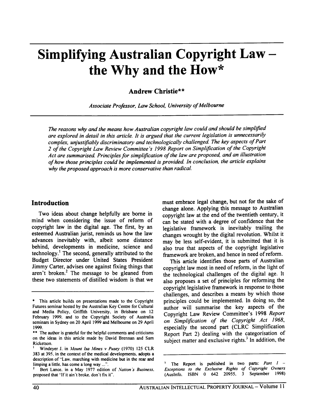 Simplifying Australian Copyright Law - the Why and the How*