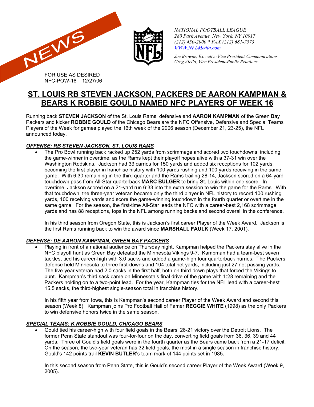 St. Louis Rb Steven Jackson, Packers De Aaron Kampman & Bears K Robbie Gould Named Nfc Players of Week 16
