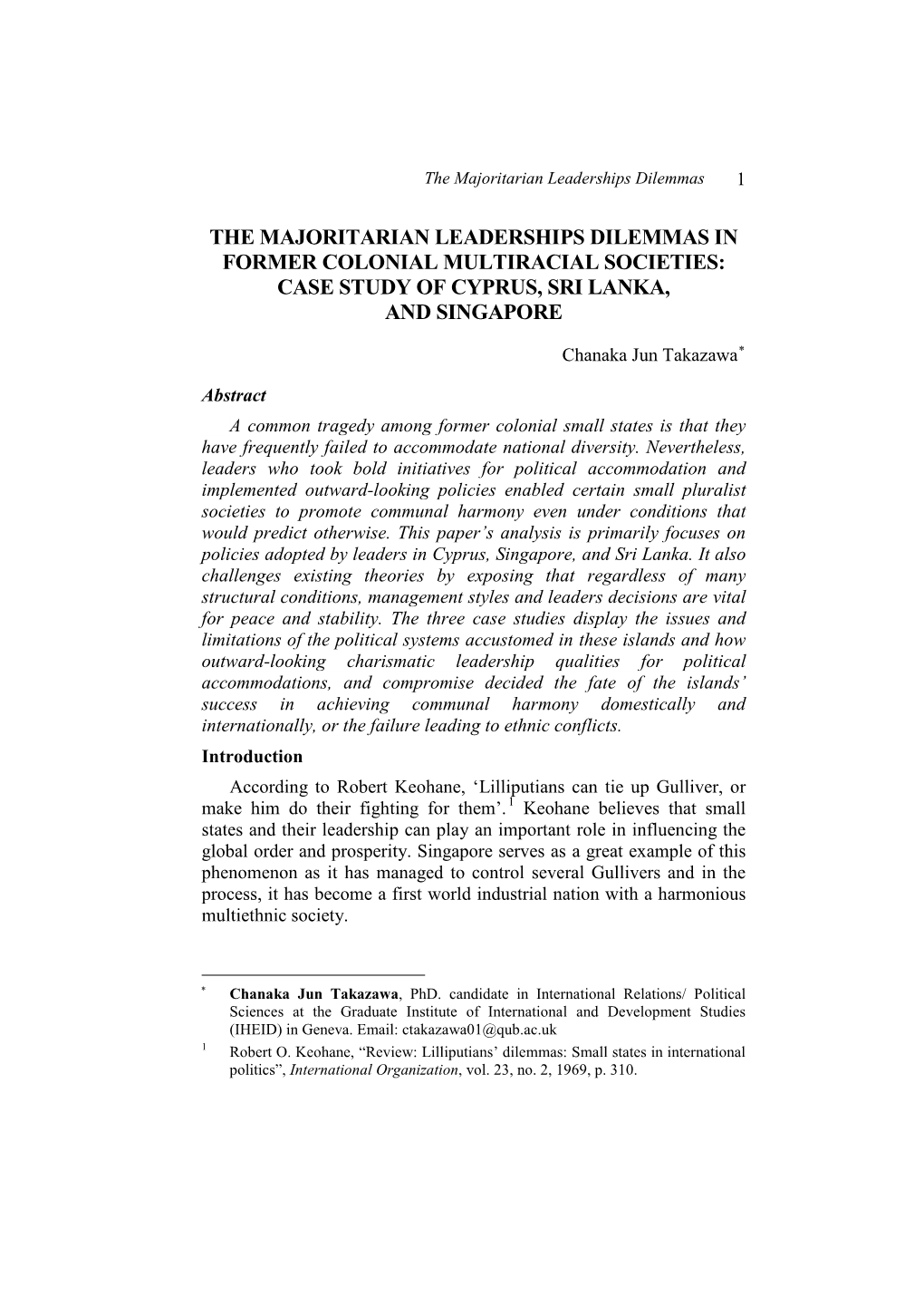 The Majoritarian Leaderships Dilemmas in Former Colonial Multiracial Societies: Case Study of Cyprus, Sri Lanka, and Singapore