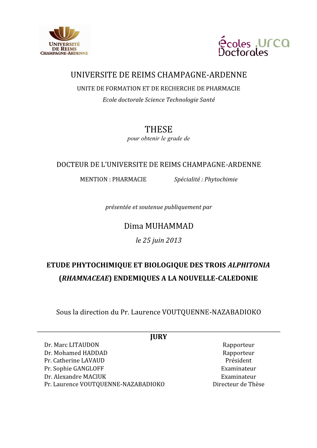 Etude Phytochimique Et Biologique Des Trois Alphitonia (Rhamnaceae) Endemiques a La Nouvelle-Caledonie