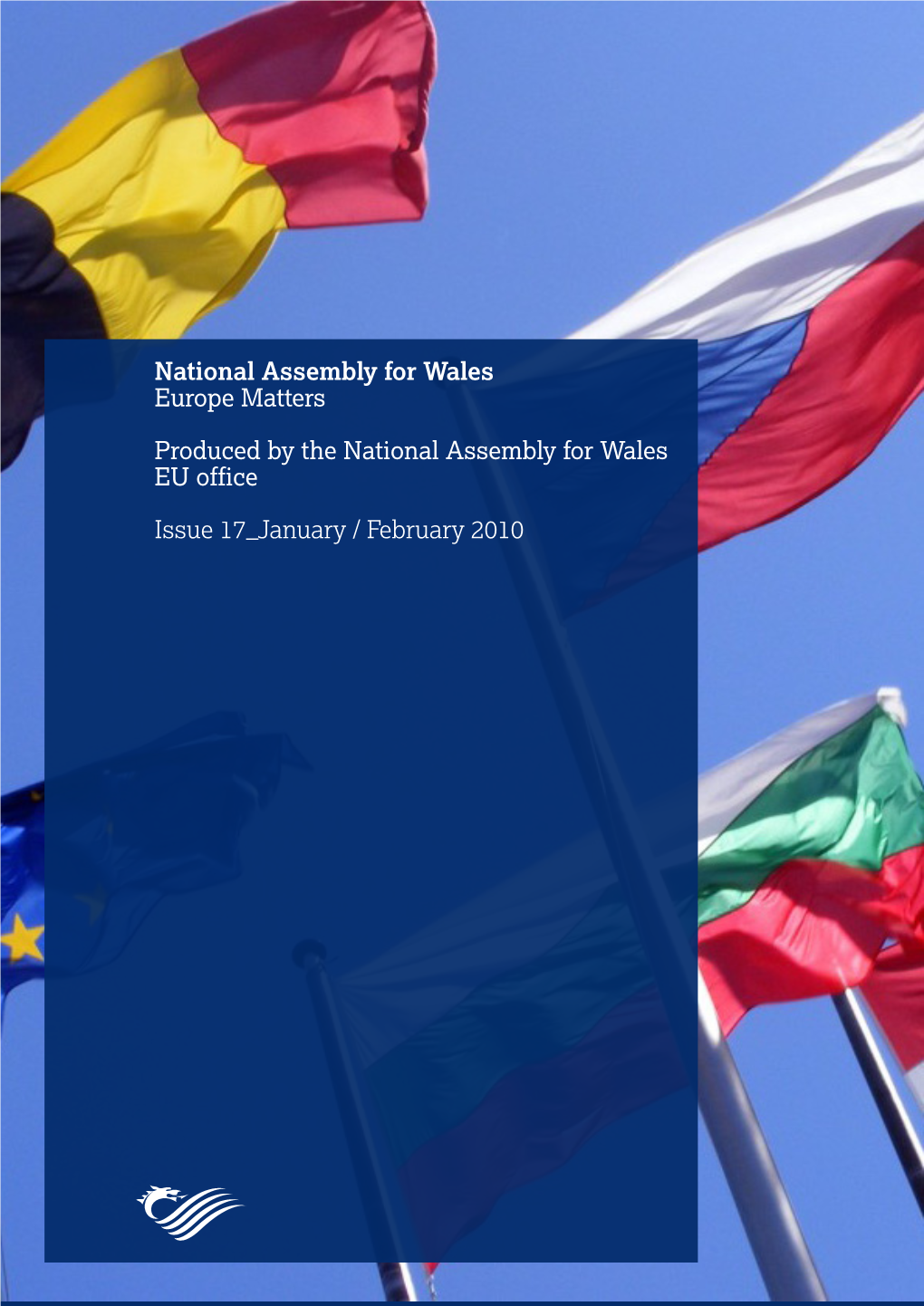 National Assembly for Wales Europe Matters Produced by the National