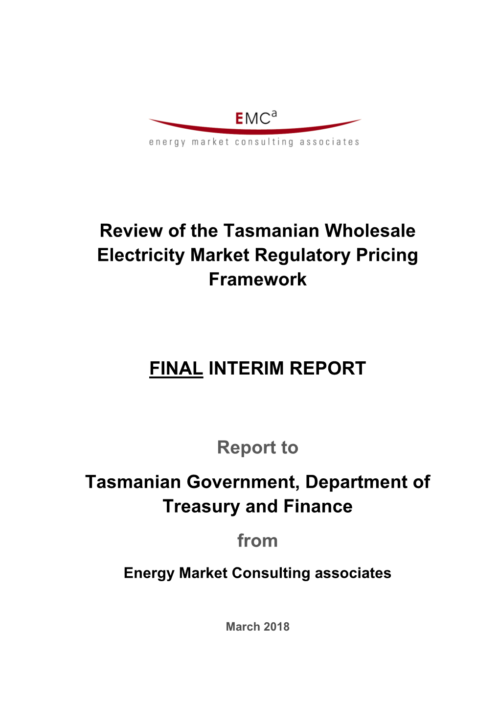 Review of the Tasmanian Wholesale Electricity Market Regulatory Pricing Framework