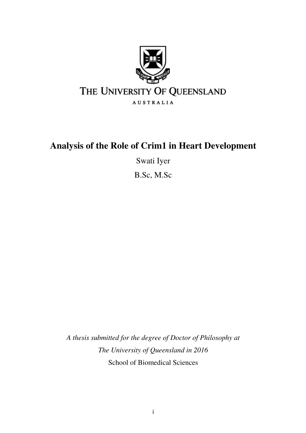 Analysis of the Role of Crim1 in Heart Development Swati Iyer B.Sc, M.Sc