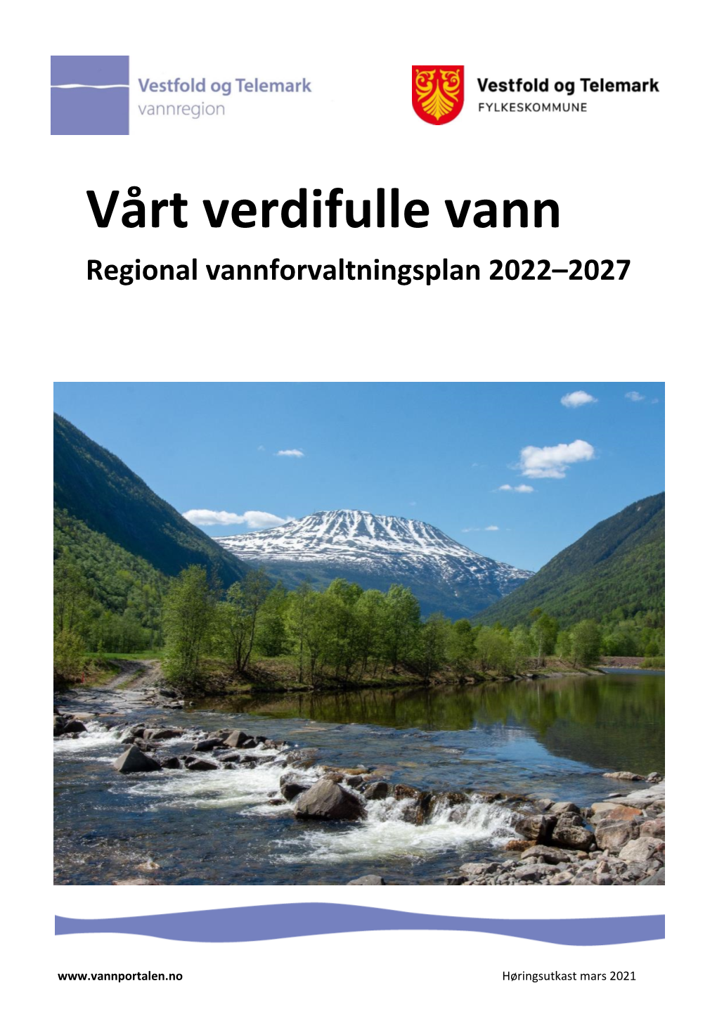 Vårt Verdifulle Vann Regional Vannforvaltningsplan 2022–2027