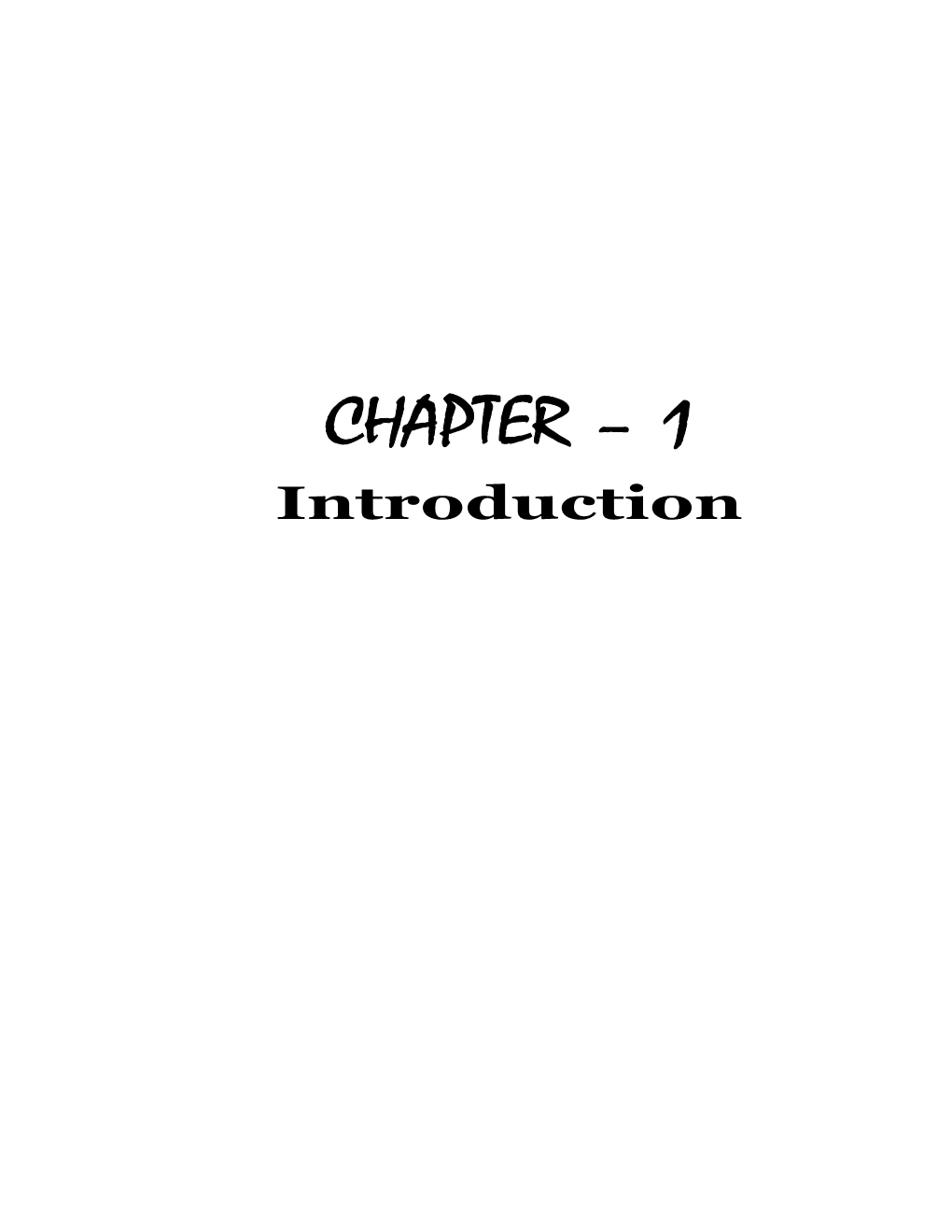 CHAPTER – 1 Introduction Introduction