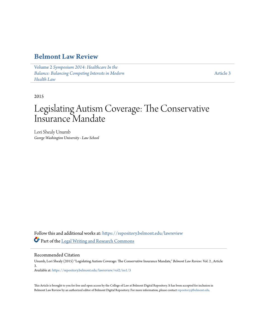 Legislating Autism Coverage: the Onsec Rvative Insurance Mandate Lori Shealy Unumb George Washington University - Law School