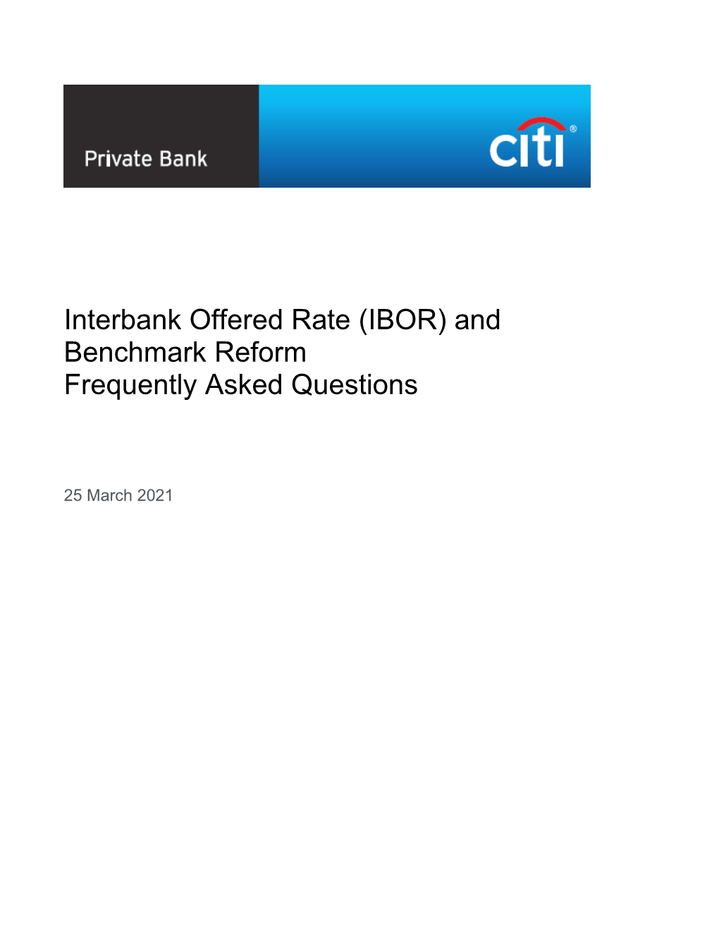 Interbank Offered Rate (IBOR) and Benchmark Reform Frequently Asked Questions