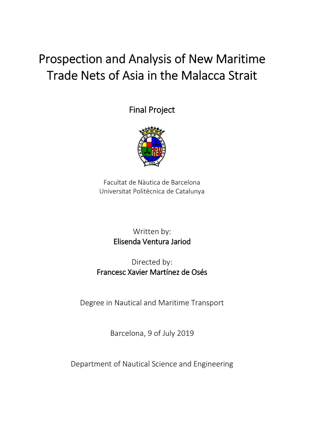 Prospection and Analysis of New Maritime Trade Nets of Asia in the Malacca Strait