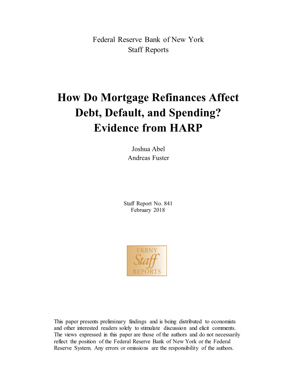 How Do Mortgage Refinances Affect Debt, Default, and Spending? Evidence from HARP