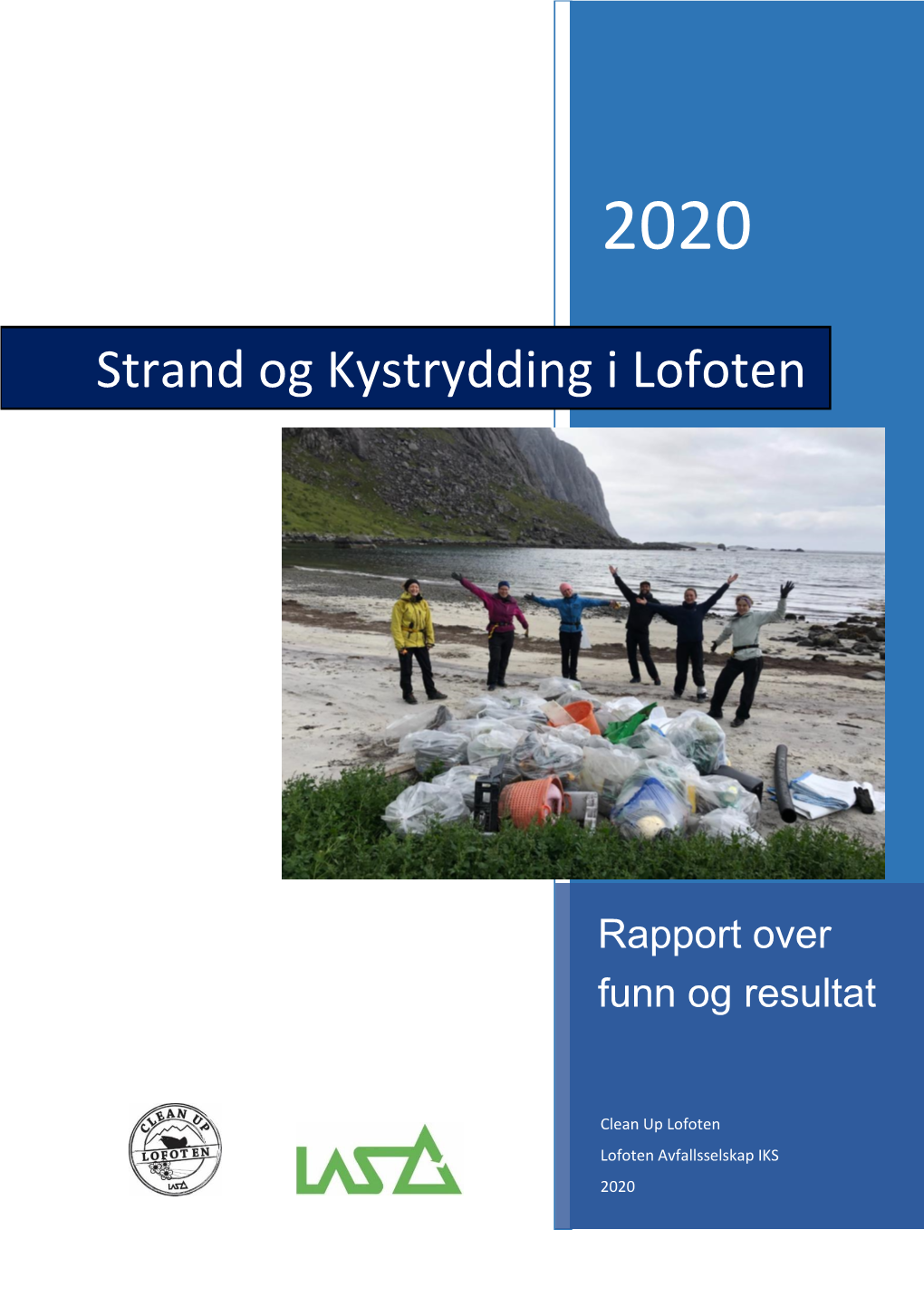 Strand Og Kystrydding I Lofoten