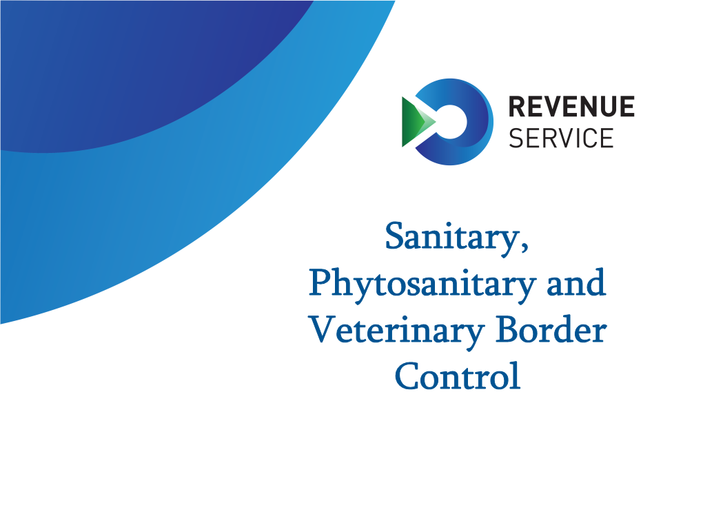 Sanitary, Phytosanitary and Veterinary Border Control Revenue Service