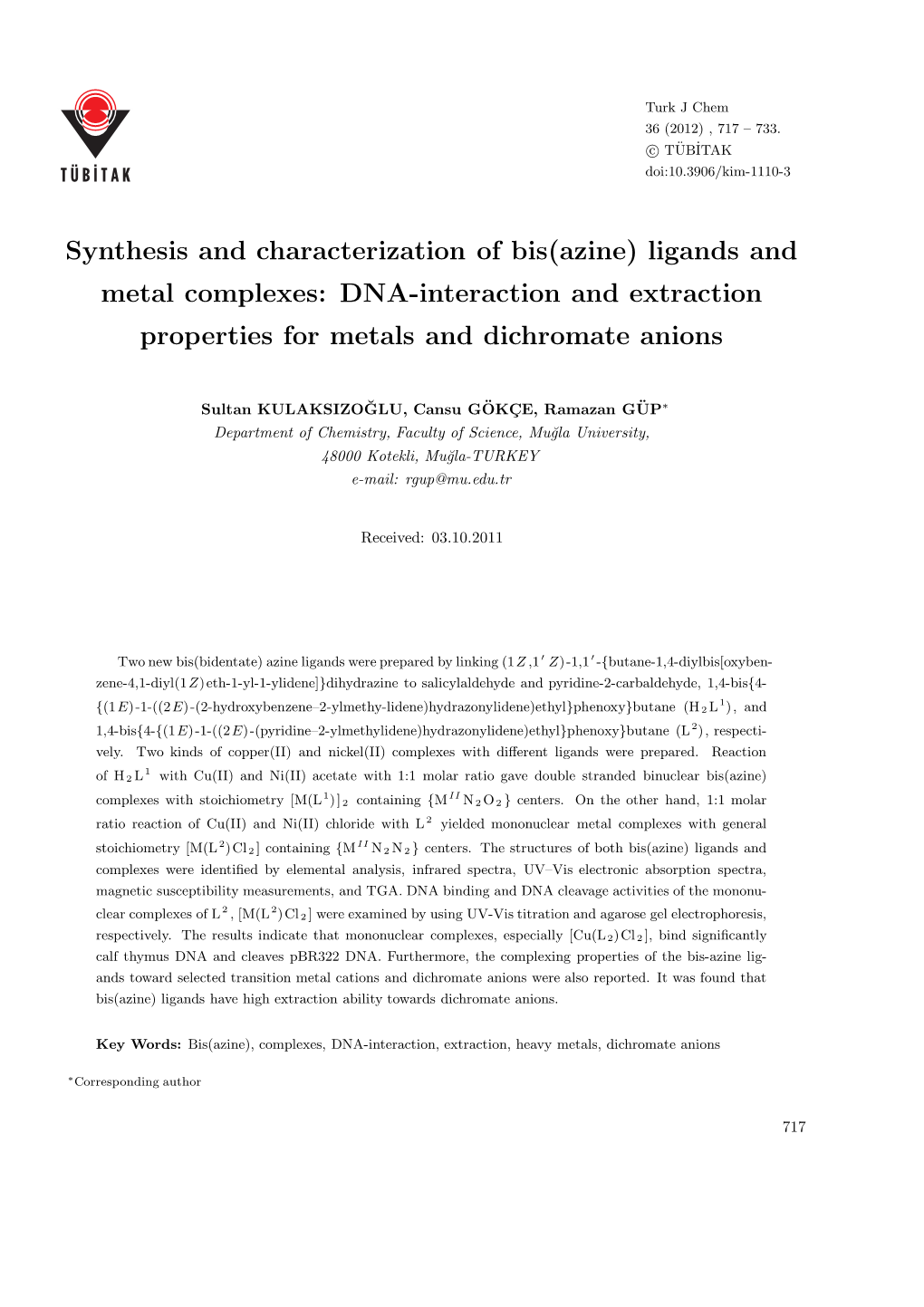 Synthesis and Characterization of Bis(Azine) Ligands and Metal Complexes: DNA-Interaction and Extraction Properties for Metals and Dichromate Anions