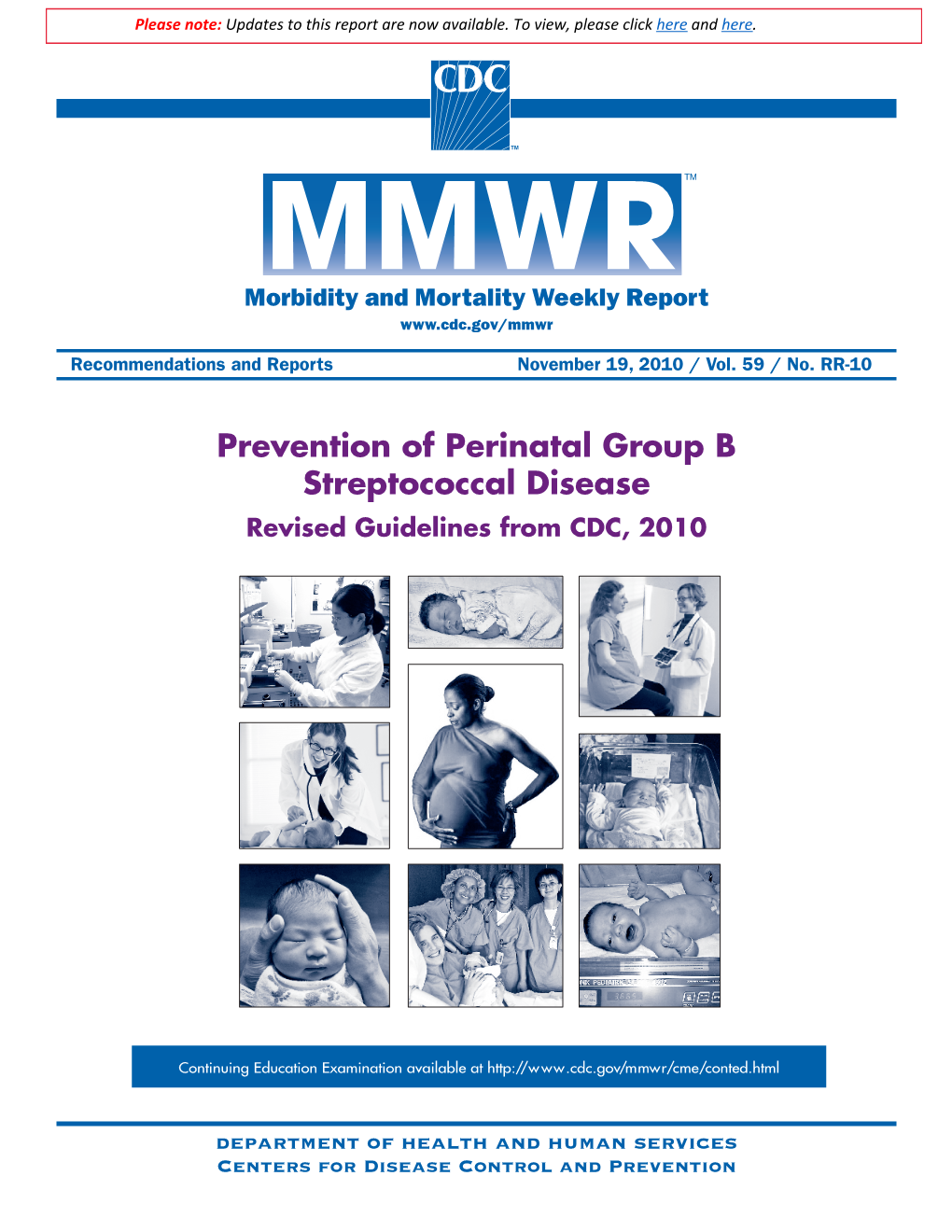 Prevention of Perinatal Group B Streptococcal Disease Revised Guidelines from CDC, 2010