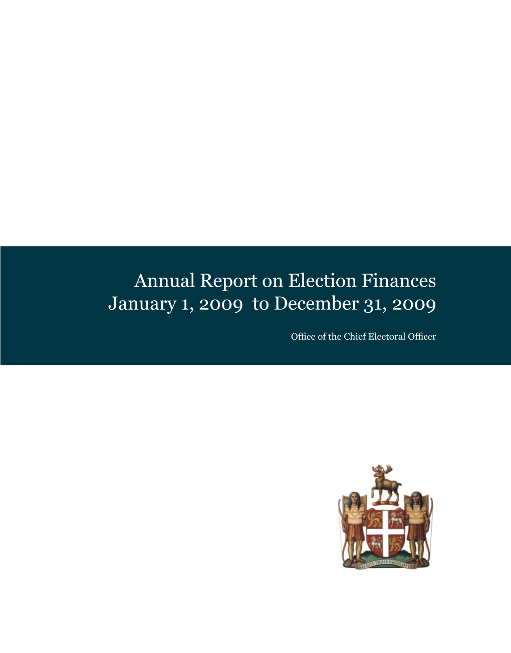 Annual Report on Election Finances January 1, 2009 to December 31, 2009