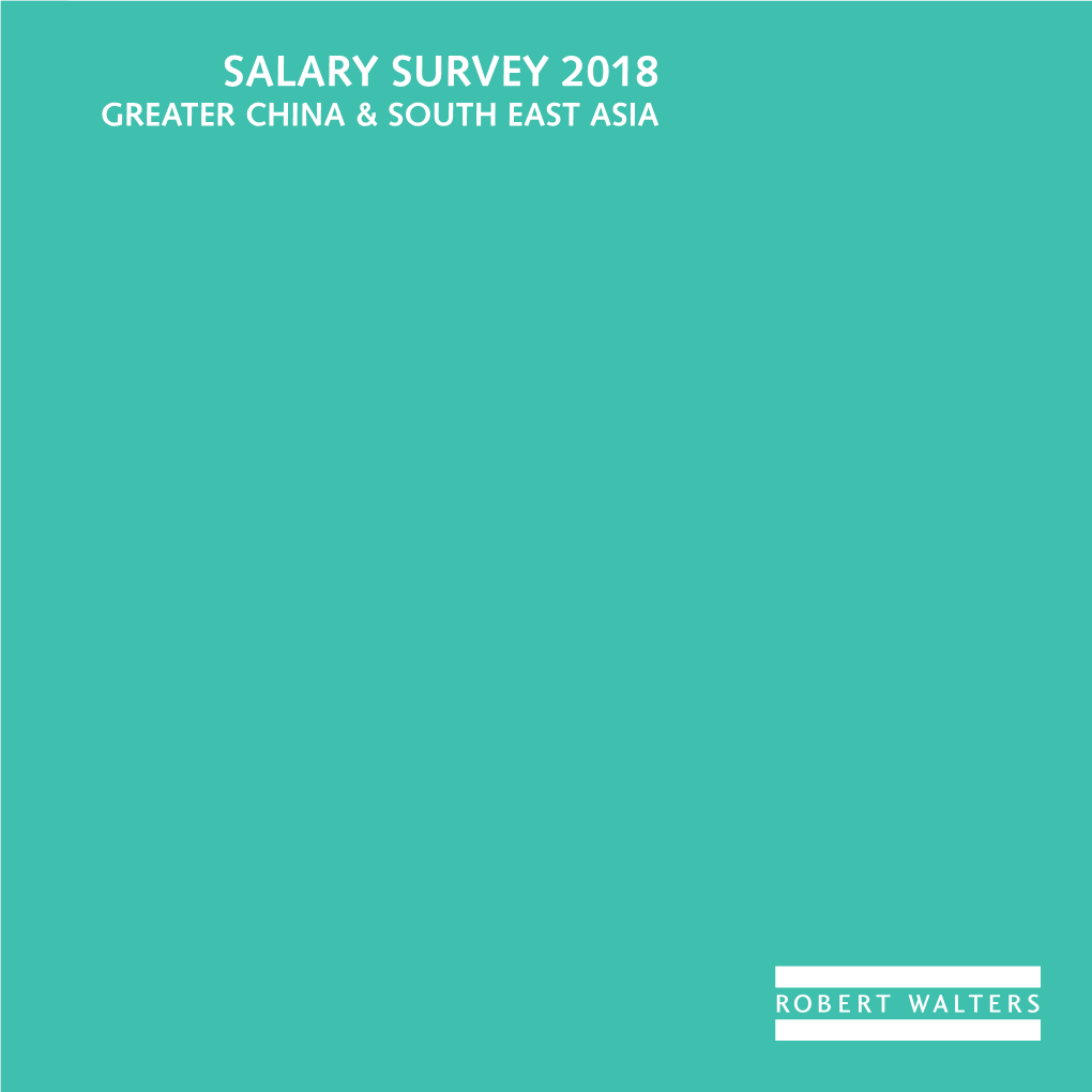 Salary Survey 2018 Survey Salary Greater China & South East Asia East & South China Greater