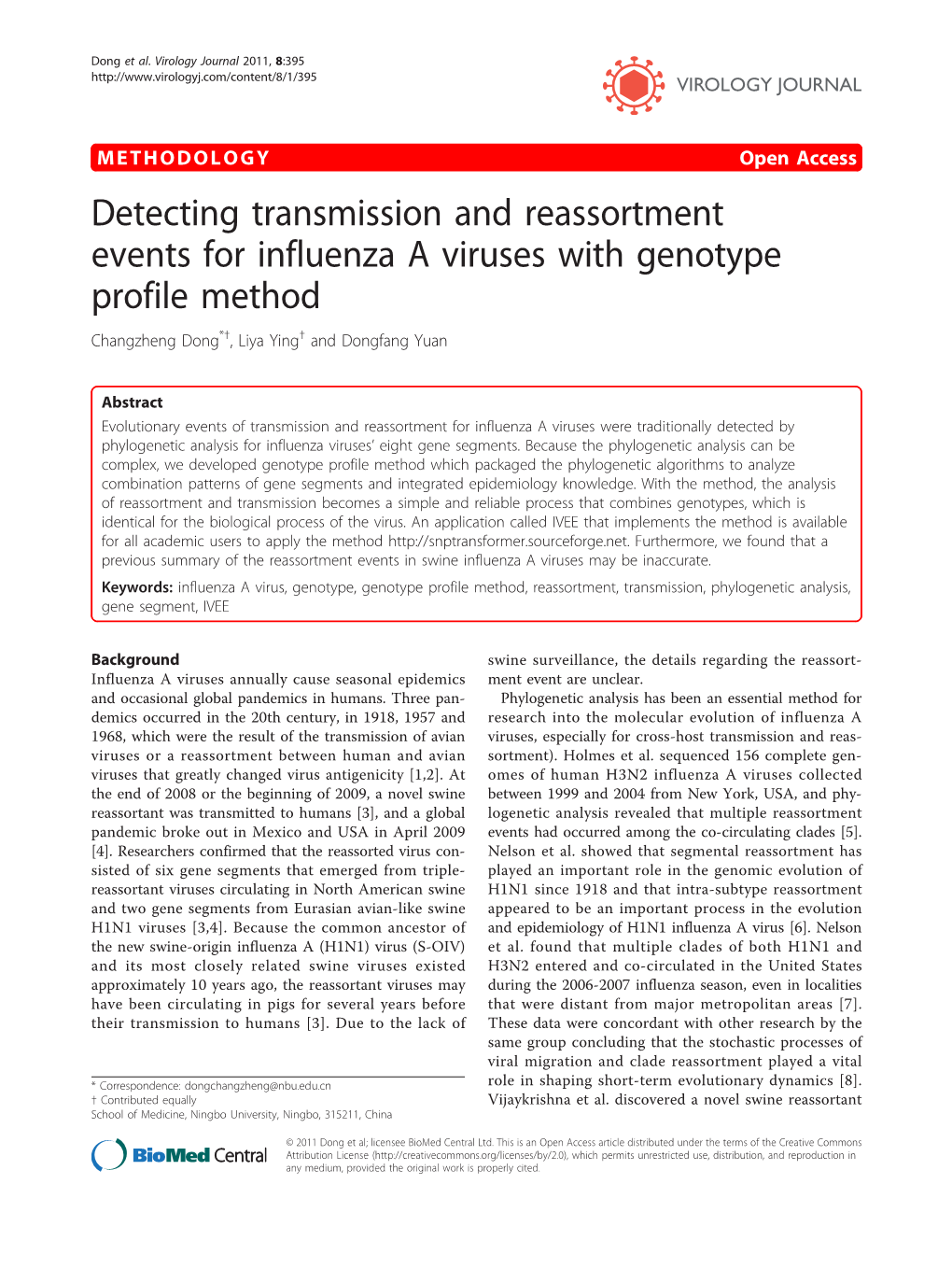 Detecting Transmission and Reassortment Events for Influenza a Viruses with Genotype Profile Method Changzheng Dong*†, Liya Ying† and Dongfang Yuan