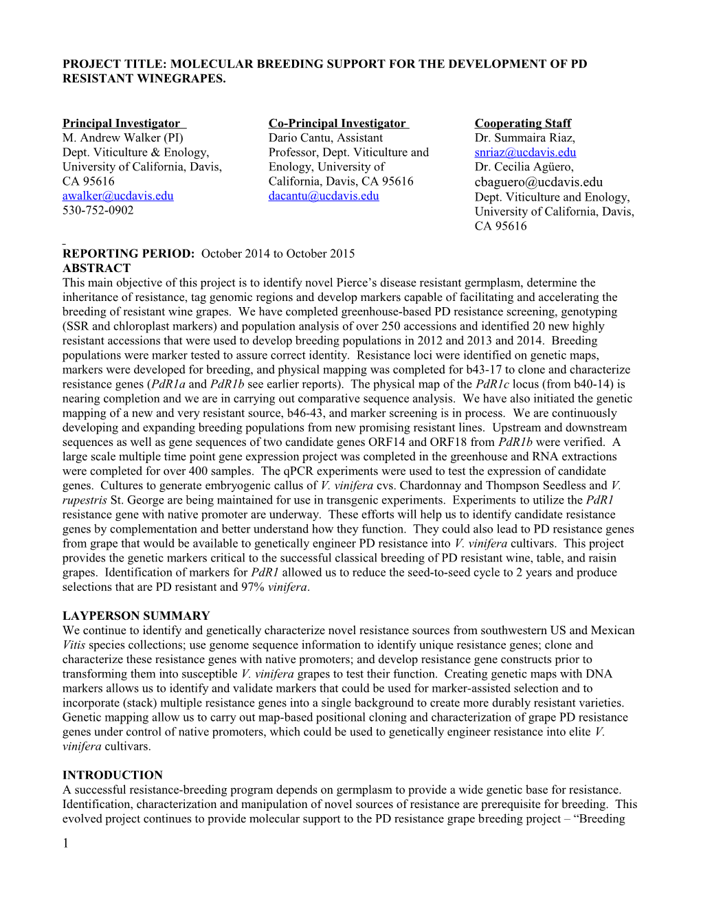 Title: Steps Toward Map Based Positional Cloning of Resistant Gene/S for Pierce S Disease