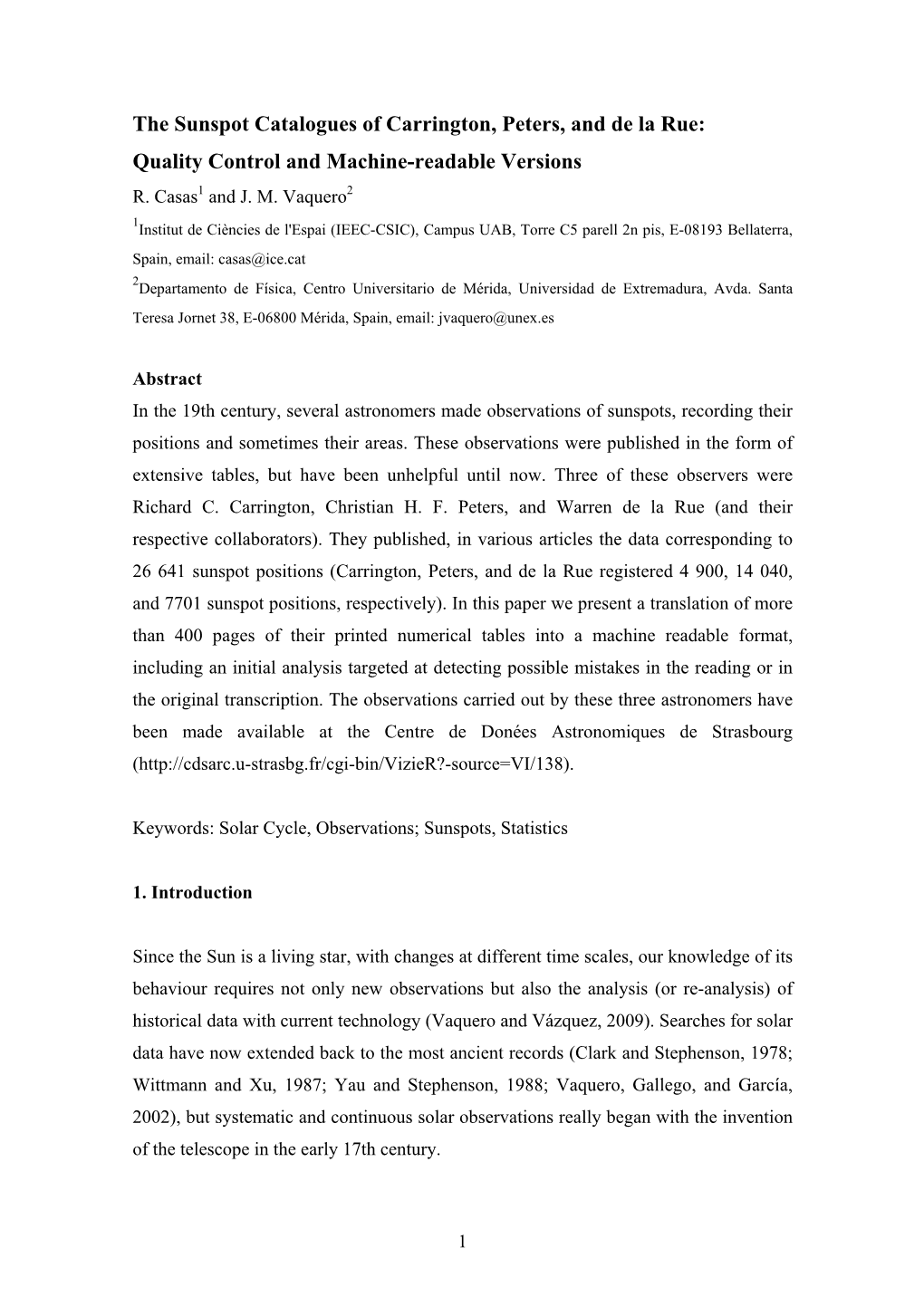 The Sunspot Catalogues of Carrington, Peters, and De La Rue: Quality Control and Machine-Readable Versions R