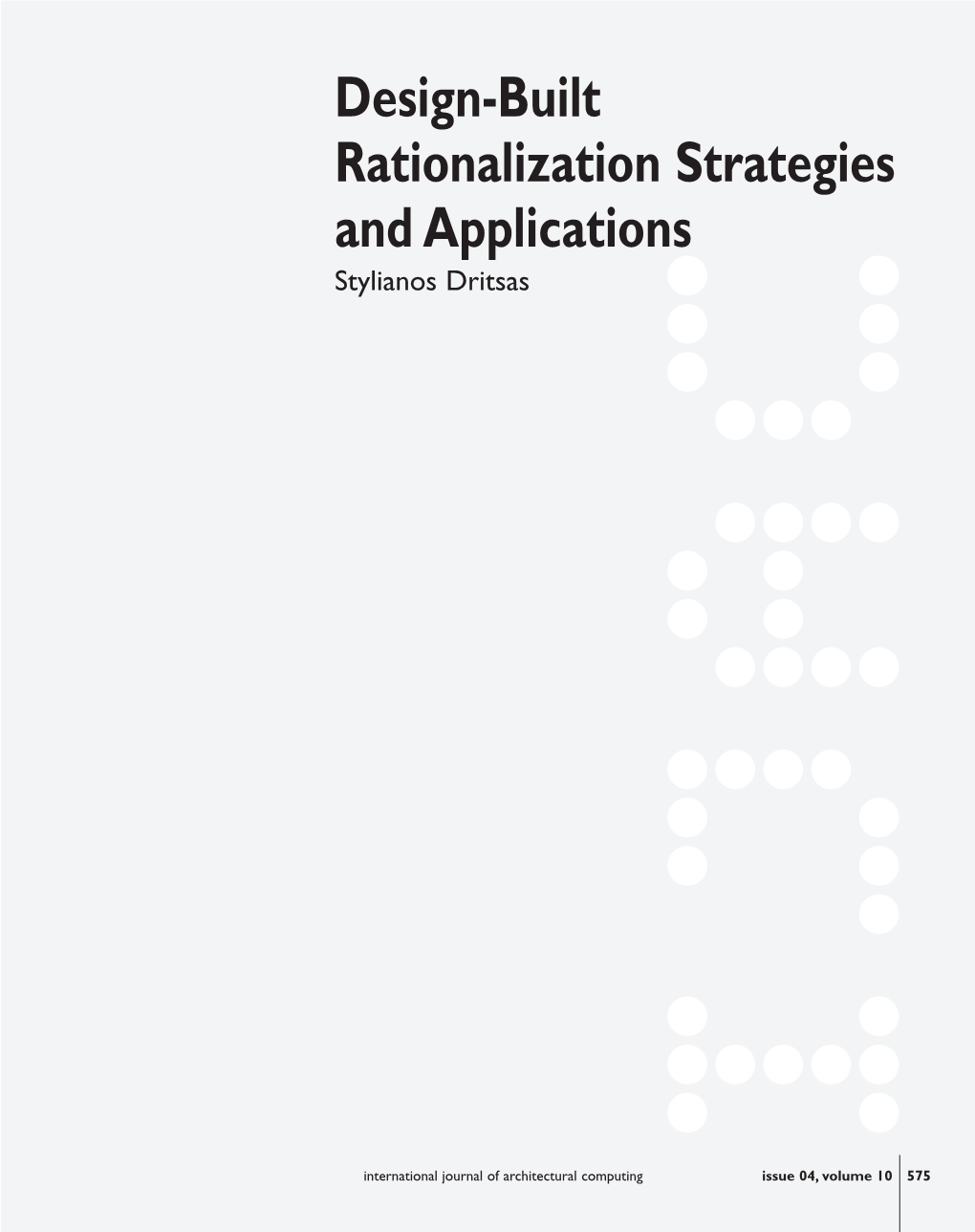 Design-Built Rationalization Strategies and Applications Stylianos Dritsas