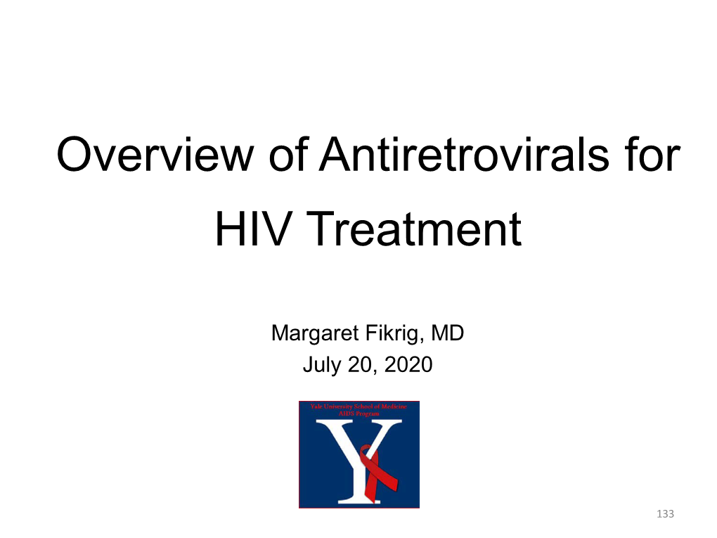 Overview of Antiretrovirals for HIV Treatment