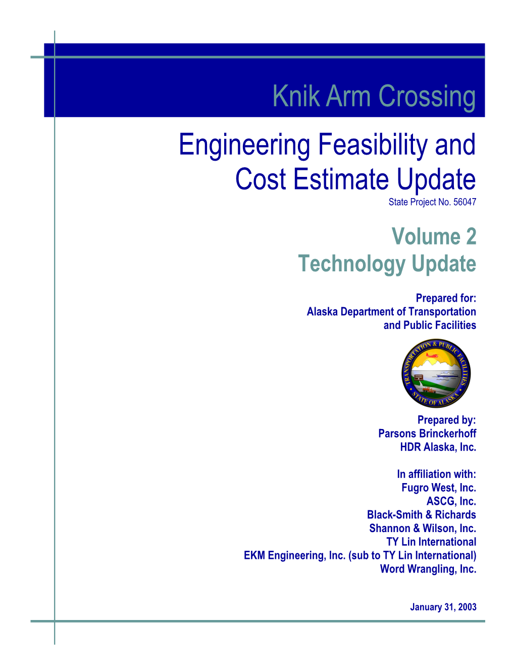 Knik Arm Crossing Engineering Feasibility and Cost Estimate Update