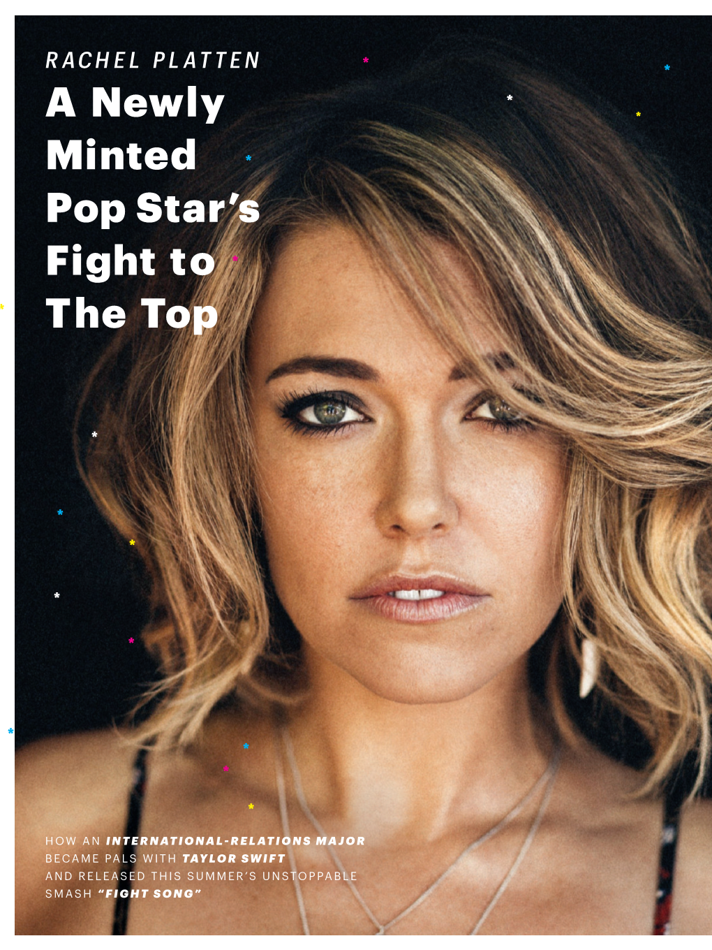 RACHEL PLATTEN a Newly Minted Pop Star’S Fight to the Top