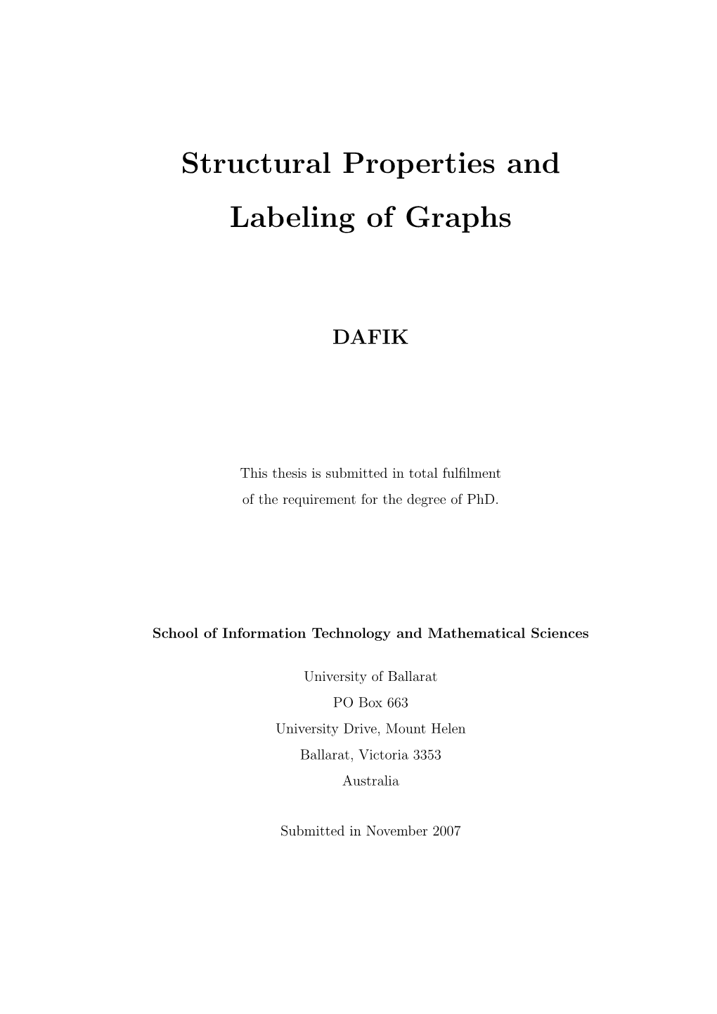 Structural Properties and Labeling of Graphs