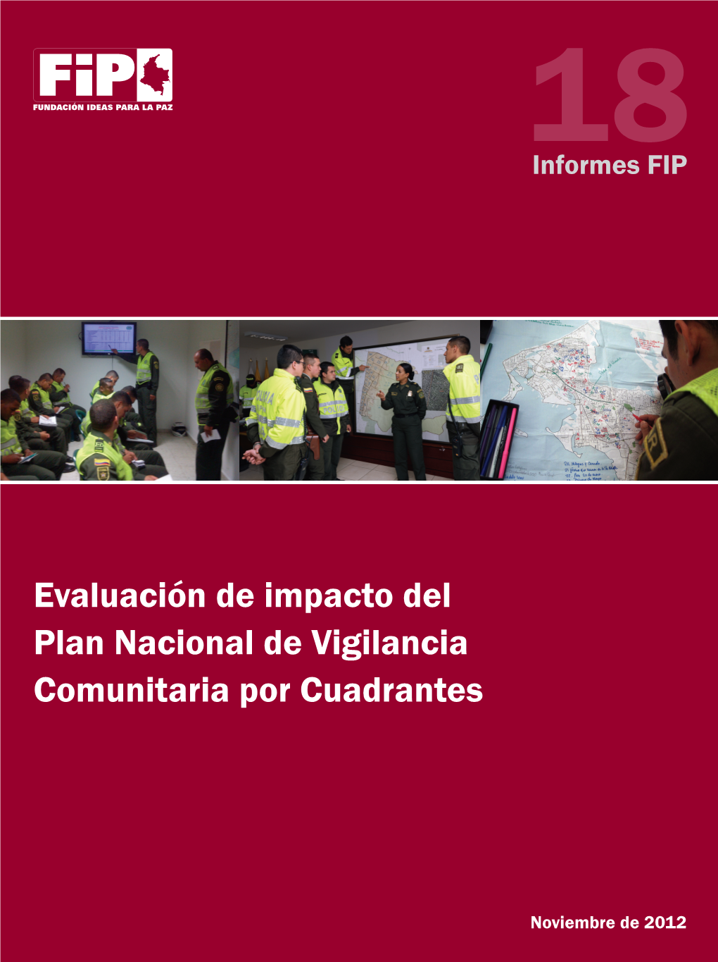 Evaluación De Impacto Del Plan Nacional De Vigilancia Comunitaria Por Cuadrantes