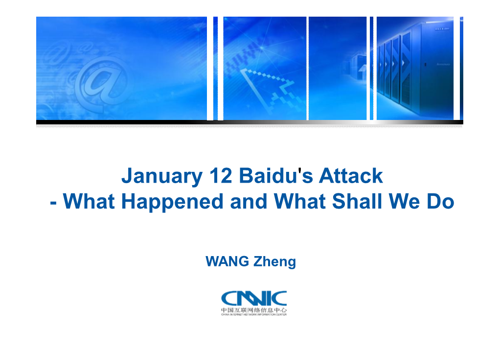 January 12 Baidu's Attack - What Happened and What Shall We Do