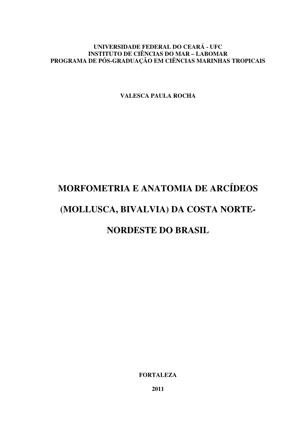 Morfometria E Anatomia De Arcídeos (Mollusca, Bivalvia) Da Costa Norte-Nordeste Do Brasil