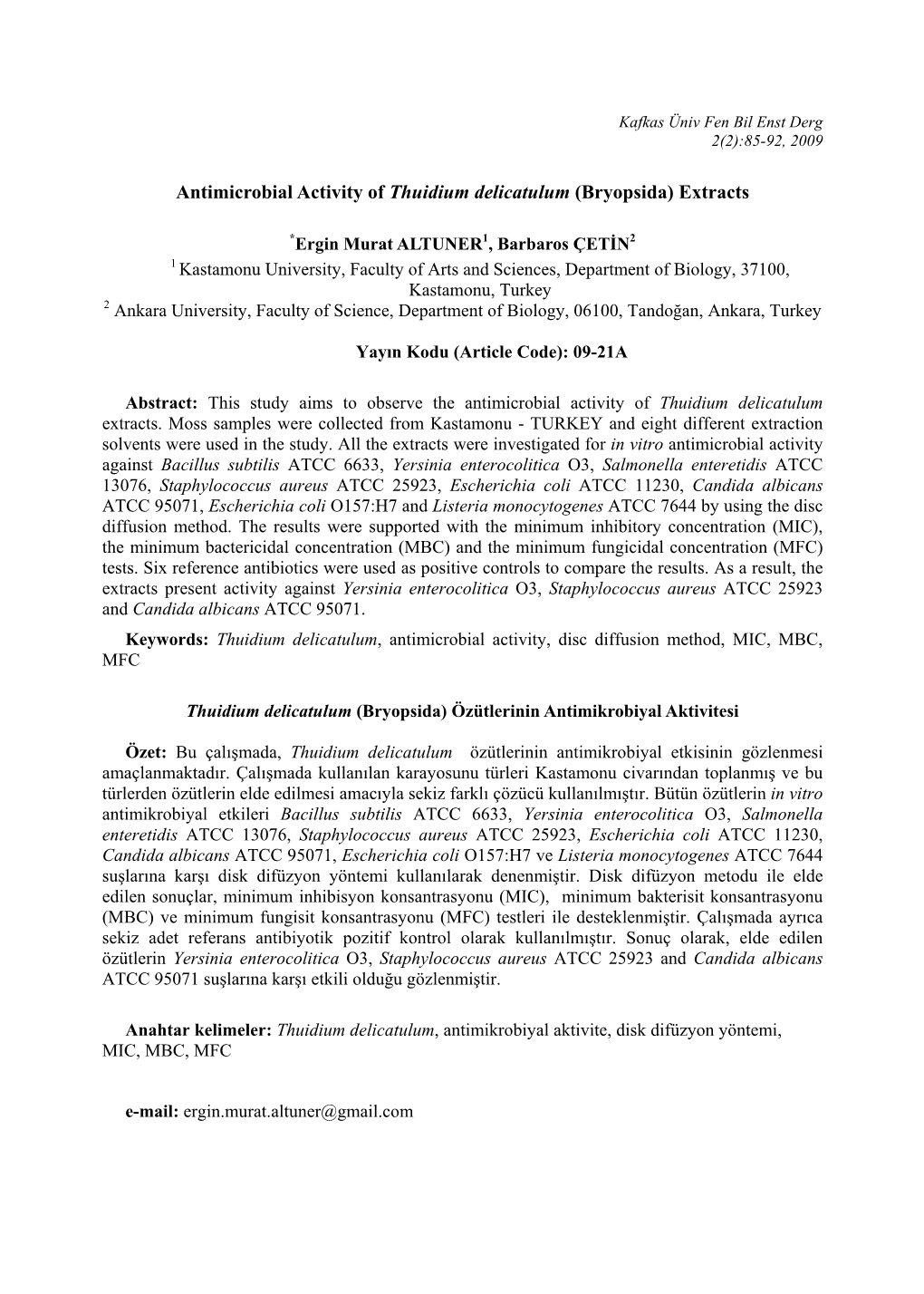 Antimicrobial Activity of Thuidium Delicatulum (Bryopsida) Extracts