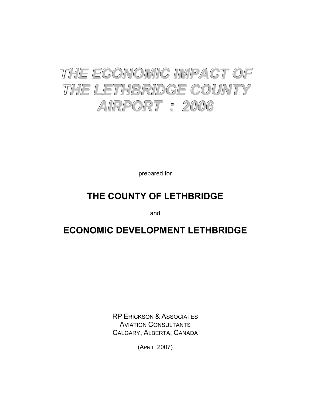 The Economic Impact of the Lethbridge County Airport : 2006