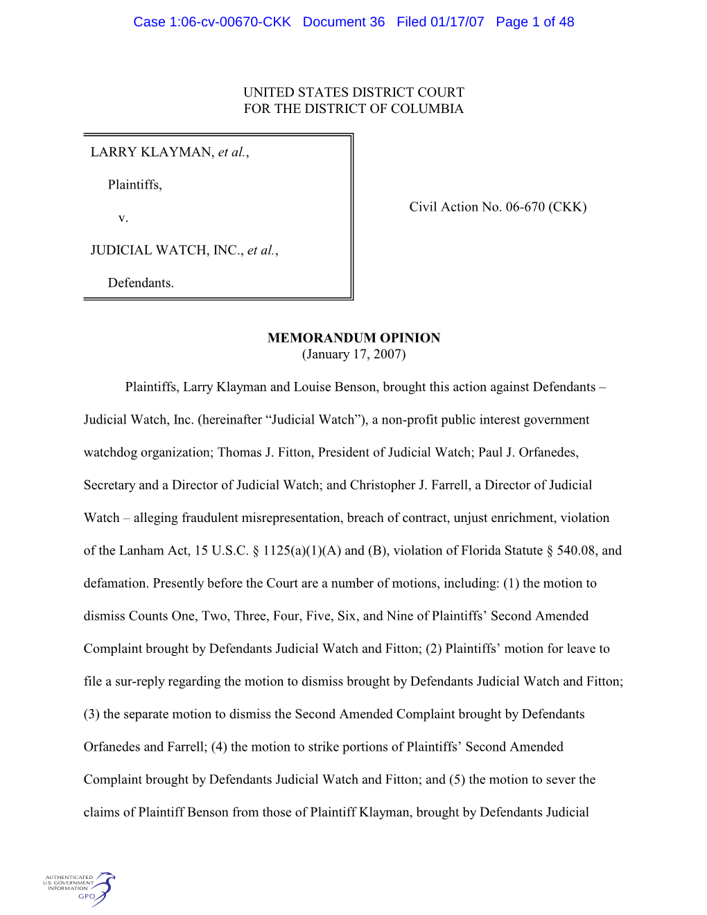 LARRY KLAYMAN, Et Al., Plaintiffs, V. JUDICIAL WATCH, INC., Et Al., Defendants. UNITED STATES DISTRICT COURT for the DISTRICT OF