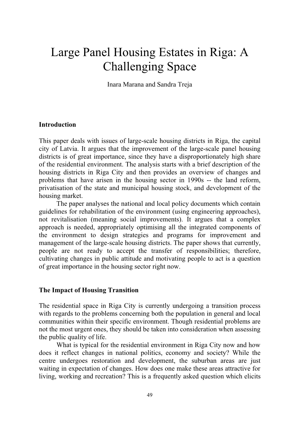 Large Panel Housing Estates in Riga: a Challenging Space