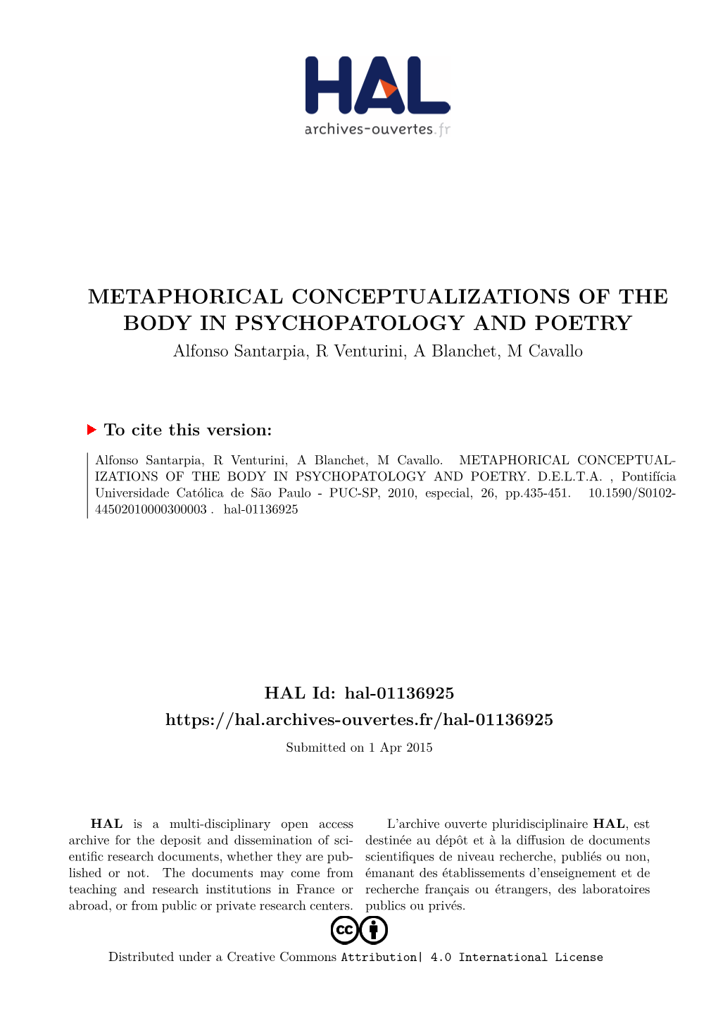 METAPHORICAL CONCEPTUALIZATIONS of the BODY in PSYCHOPATOLOGY and POETRY Alfonso Santarpia, R Venturini, a Blanchet, M Cavallo